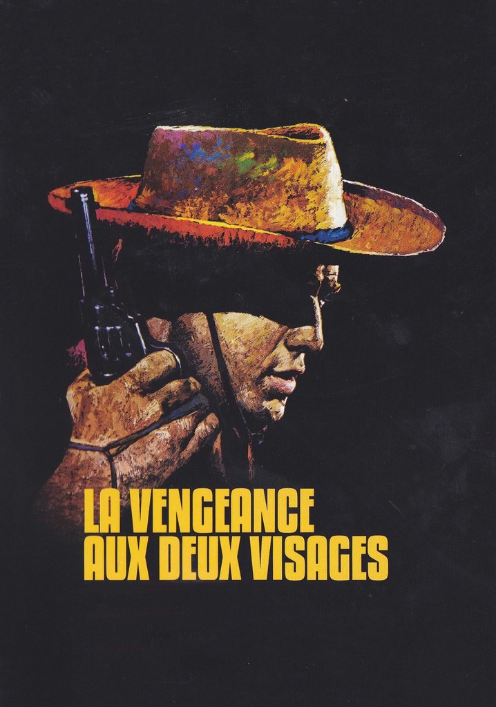 Regarder La Vengeance Aux Deux Visages En Streaming